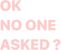 oknooneasked emote