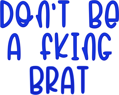 Dont_BeA_Brat emote