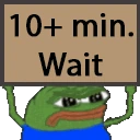 10_plus_minute_wait_angry_pepe emote