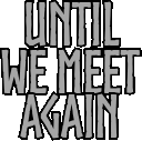 UntilWeMeetAgain animated emote