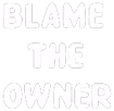 BlameTheOwner emote