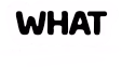 WHAT emote