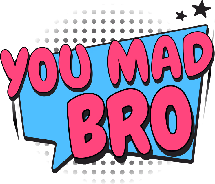YOU_MAD_BRO emote
