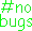nobugs emote