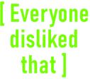 everyone_disliked_that emoji