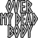 Overmydeadbody emote