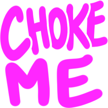 ChokeMe emote