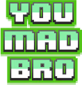 YOUMADBRO emote