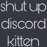 shutupdiscordkitten static emote