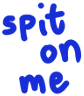 Spit2 emote