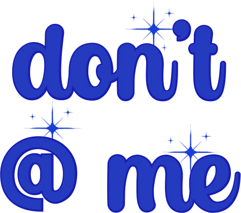 Dont_At_Me emote