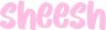 pinksheesh emote