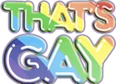 ThatsGay emote