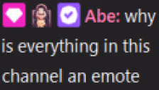 whyIsEverythingInThisChannelAnEmote emote