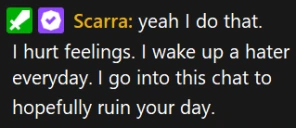 scarraYeahIDoThatIHurtFeelingsIWakeUpAHaterEverydayIGoIntoThisCh emote