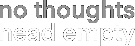 nothoughtsheadempty emoji