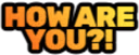 howareyou_IDS emote