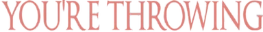 YouThrowing emote