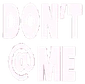 dontpingme emote
