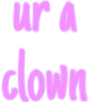 ur_a_clown emote