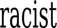 racist emote