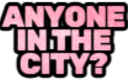 anyoneinthecity_IDS emote