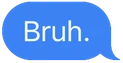 iMessageBruh emote