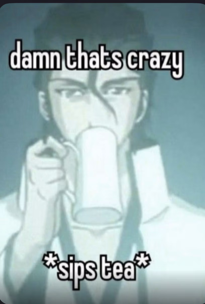 DamnThatsCrazySipsTea emote