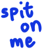 Spit2 emote