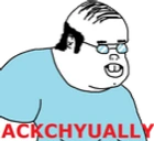 ACKCHYUALLY emoji