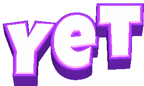 yet