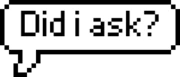 did_i_ask emote