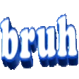 BRUH emote