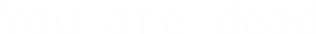 DayZ_YouAreDead emote