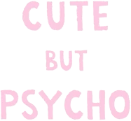 Cute_but_psycho_text emote