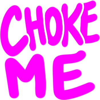 ChokeMe emote