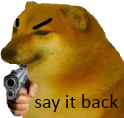 cheems_sayitback emote