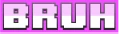BRUH emote