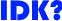 IDK emote