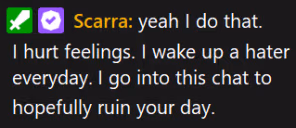 scarraYeahIDoThatIHurtFeelingsIWakeUpAHaterEverydayIGoIntoThisCh emote