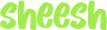 greensheesh emote