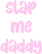 slapmedaddy emote