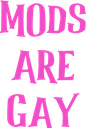 modsAreGay emote