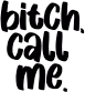 bitchcallme emote