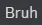 bruh emote
