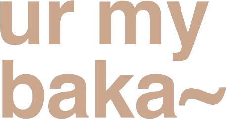 ur_my_baka emote