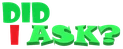 did_i_ask emote