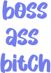bossassbitch emoji