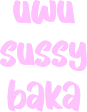 uwusussybaka emote