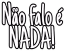 nao_falo_nada emote